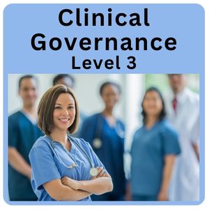 Clinical Governance Level 3 Online Training Course - CPD Accredited