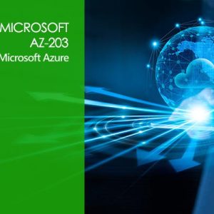 Microsoft AZ-203: Developing Solutions for Microsoft Azure Training Course